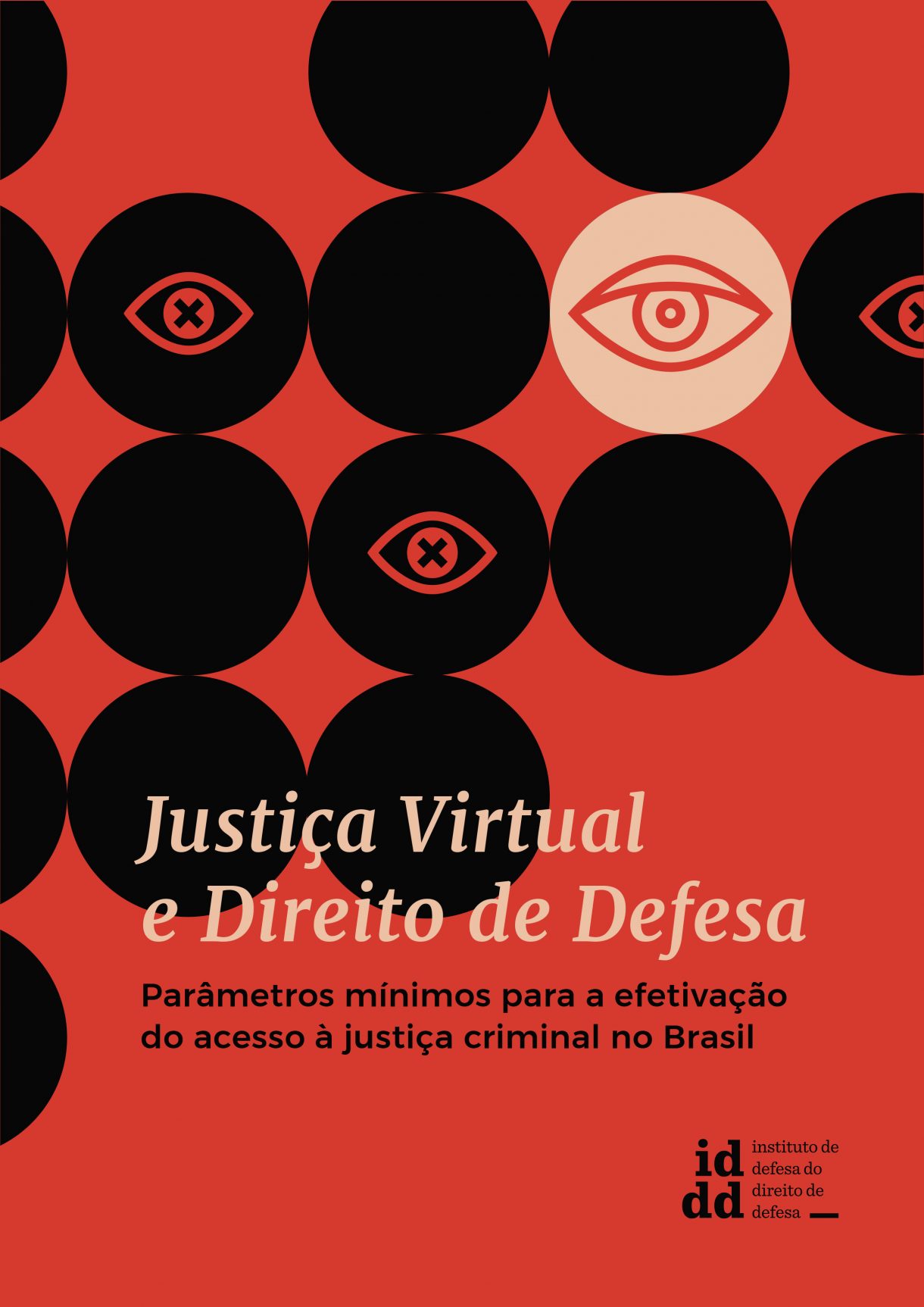 Justiça virtual e direito de defesa: parâmetros mínimos para a ...